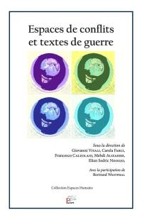 Espaces de conflits et textes de guerre : tracer une géographie des oppositions