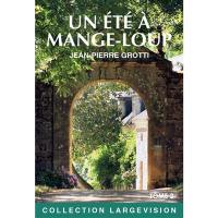 Un été à Mange-loup