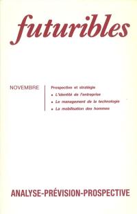 Futuribles 137, novembre 1989. L'identité de l'entreprise : La management de la technologie