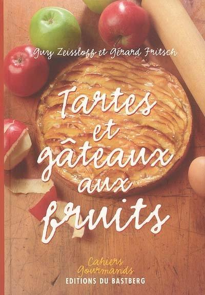 Tartes et gâteaux aux fruits