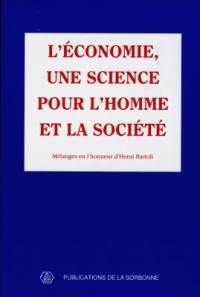 L'économie, une science pour l'homme et la société : mélanges en l'honneur d'Henri Bartoli