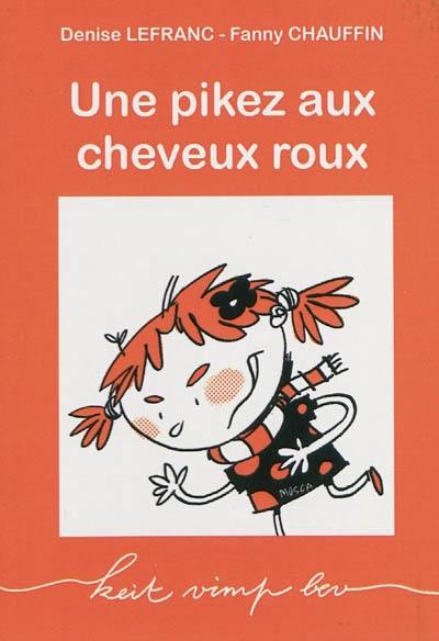 Une pikez aux cheveux roux