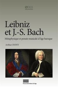 Leibniz et J.-S. Bach : métaphysique et pensée musicale à l'âge baroque