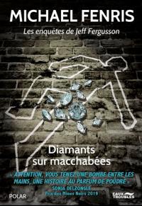 Les enquêtes de Jeff Fergusson. Diamants sur macchabées