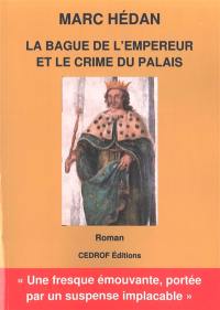 La bague de l'empereur et le crime du palais