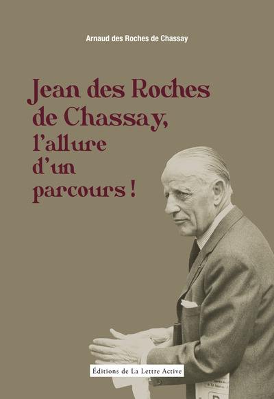 Jean des Roches de Chassay, l'allure d'un parcours !