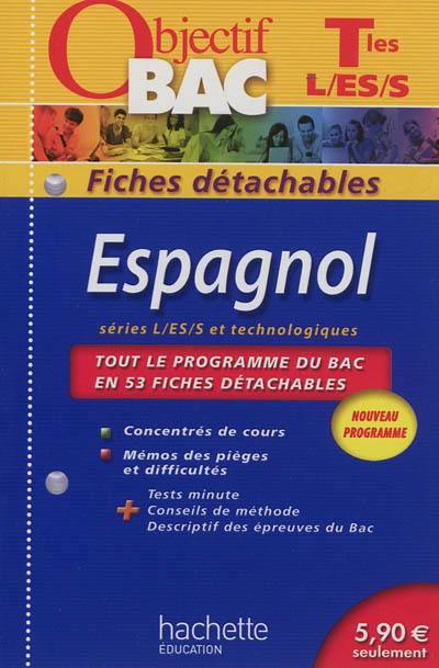 Espagnol terminales, séries L, ES, S et technologiques : nouveau programme