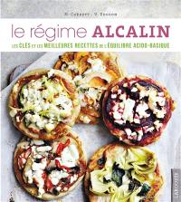 Le régime alcalin : les clés et les meilleures recettes de l'équilibre acido-basique