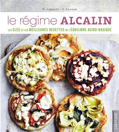 Le régime alcalin : les clés et les meilleures recettes de l'équilibre acido-basique