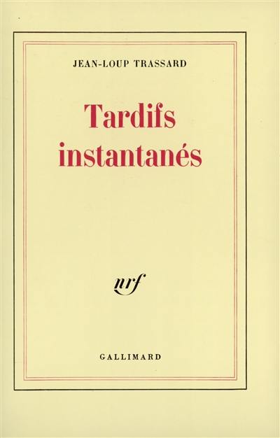 Tardifs instantanés