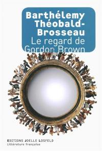 Le regard de Gordon Brown