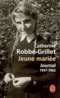 Jeune mariée : journal, 1957-1962