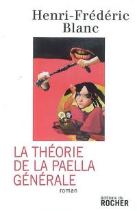 La théorie de la paëlla générale