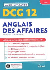 DCG 12, anglais des affaires : manuel + applications