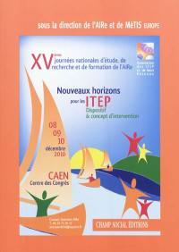 Nouveaux horizons pour les ITEP : dispositif et concept d'intervention