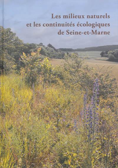 Les milieux naturels et les continuités écologiques de Seine-et-Marne