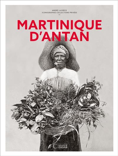 La Martinique d'antan