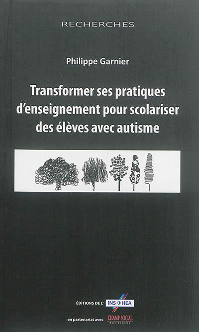 Transformer ses pratiques d'enseignement pour scolariser des élèves avec autisme