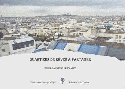 Quartiers de rêves à partager