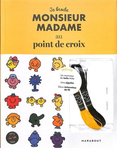 Je brode Monsieur Madame au point de croix