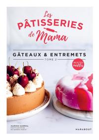 Gâteaux & entremets. Vol. 2