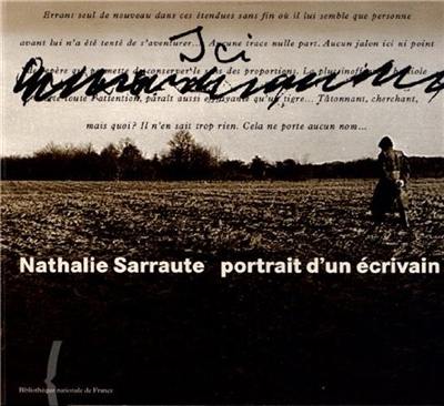 Nathalie Sarraute : portrait d'un écrivain : exposition organisée par la Bibliothèque nationale de France, 1995