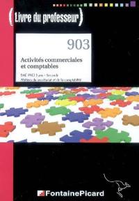 Activités commerciales et comptables : bac pro 3 ans, seconde, métiers du secrétariat et de la comptabilité : livre du professeur