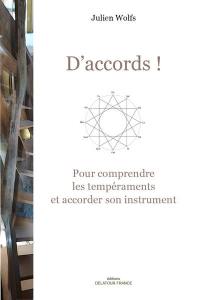 D'accords ! : pour comprendre les tempéraments et accorder son instrument