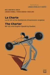 La Charte : La loi 101 et les Québécois d'expression anglaise