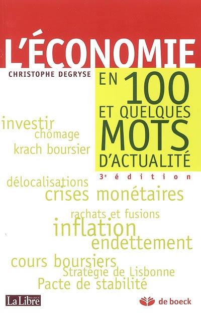 L'économie en 100 et quelques mots d'actualité