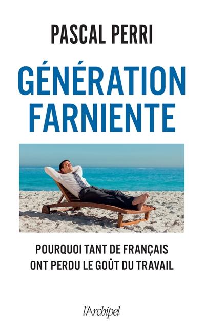 Génération farniente : pourquoi tant de Français ont perdu le goût du travail