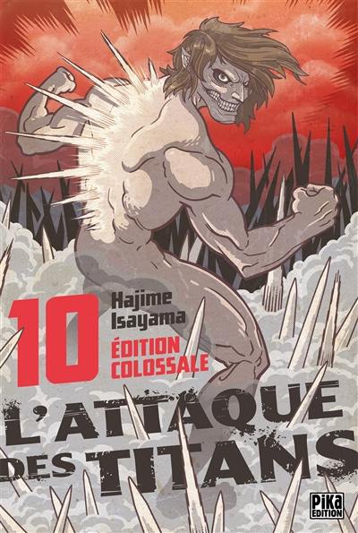 L'attaque des titans : édition colossale. Vol. 10