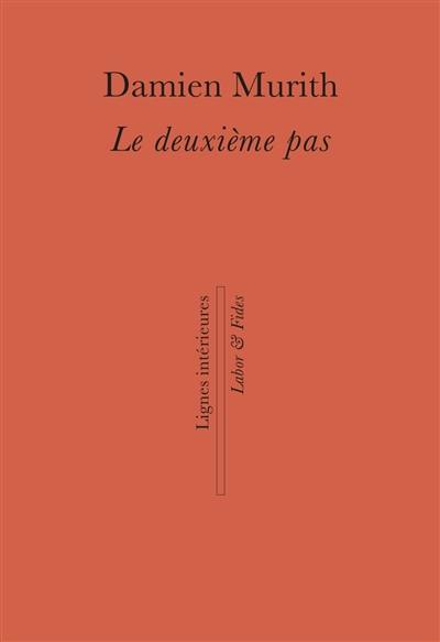 Le deuxième pas : récit