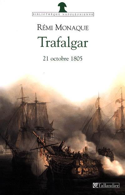 Trafalgar : 21 octobre 1805