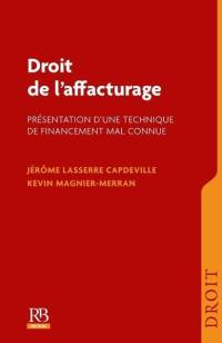 Droit de l'affacturage : présentation d'une technique de financement mal connue