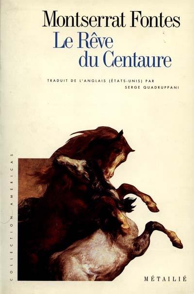 Le rêve du centaure