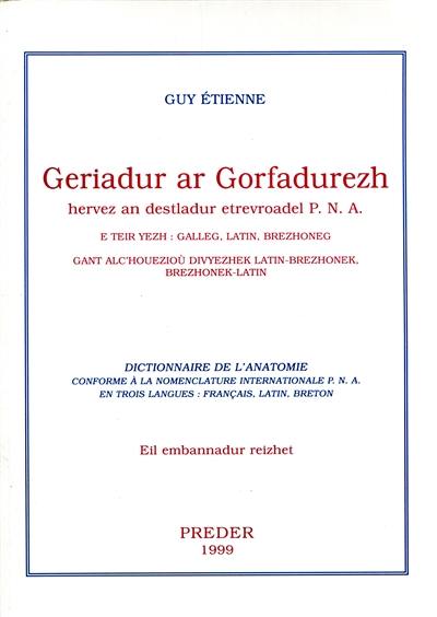 Geriadur ar gorfadurezh. Dictionnaire de l'anatomie