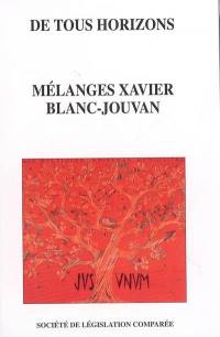 De tous horizons : mélanges Xavier Blanc-Jouvan