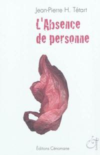 L'absence de personne : récits