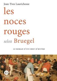 Les noces rouges selon Bruegel