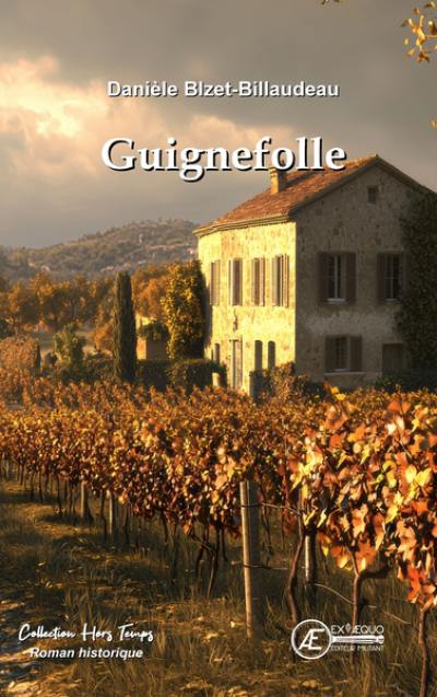 Guignefolle : roman historique