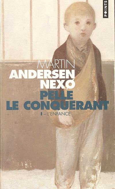 Pelle le conquérant. Vol. 1. L'enfance