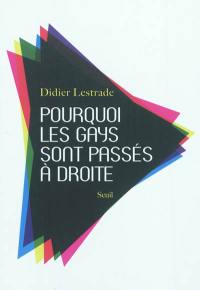 Pourquoi les gays sont passés à droite