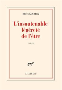 L'insoutenable légèreté de l'être