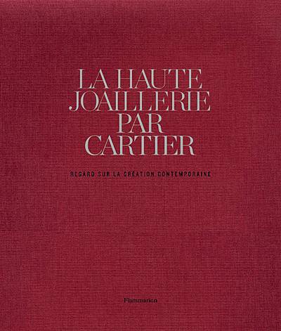 La haute joaillerie par Cartier : regard sur la création contemporaine