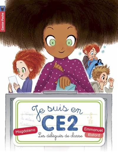 Je suis en CE2. Vol. 2. Les délégués de classe