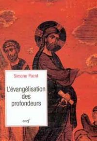 L'évangélisation des profondeurs. Vol. 1