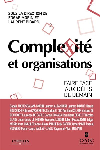 Complexité et organisations : faire face aux défis de demain