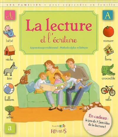 La lecture et l'écriture : apprentissage traditionnel, méthode alpha-syllabique