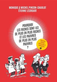 Pourquoi les riches sont-ils de plus en plus riches et les pauvres de plus en plus pauvres ?